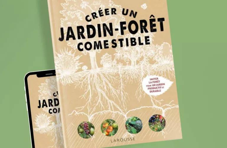 livre permaculture : Créer un jardin-forêt comestible